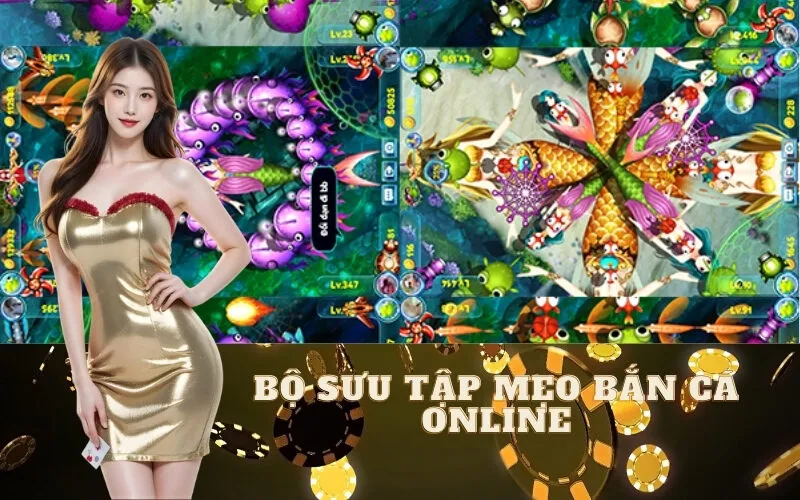 Bộ Sưu Tập Mẹo Bắn Cá Online Hiệu Quả Nhất Từ Cao Thủ