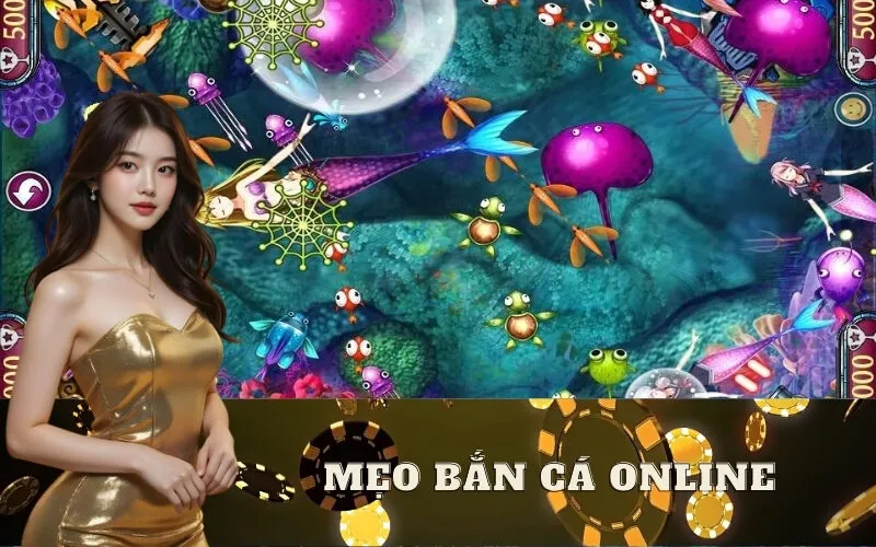 Tổng hợp mẹo bắn cá online dễ thắng từ các cao thủ