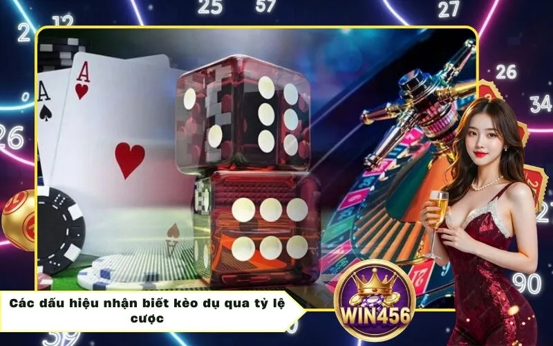 Các dấu hiệu nhận biết kèo dụ qua tỷ lệ cược